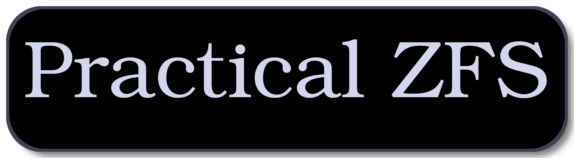 Practical ZFS